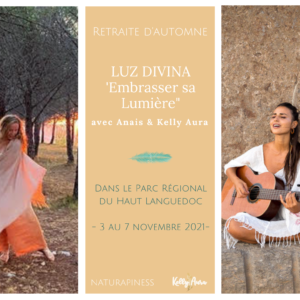 Luz Divina – Retraite France – Anais & Kelly Aura – 3 au 7 novembre 2021